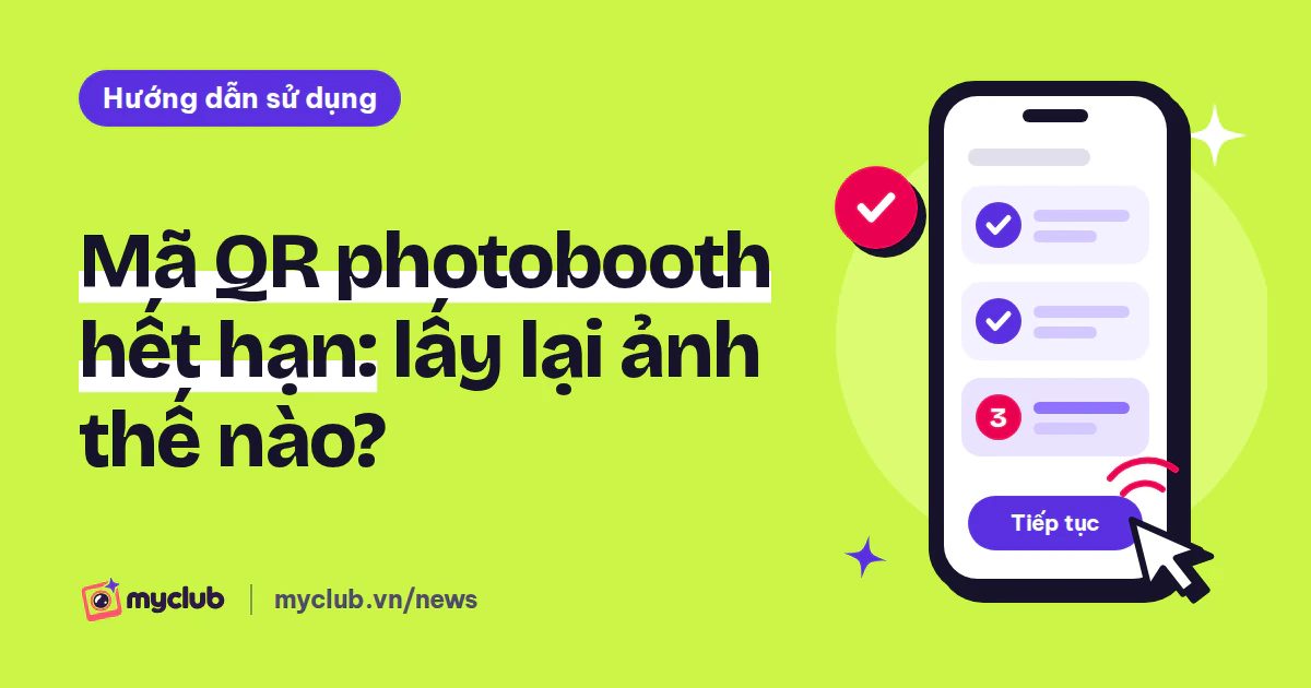 Minh hoạ phẳng một điện thoại với ba bước 1-2-3 và con trỏ bấm, kèm dòng chữ Mã QR photobooth hết hạn: lấy lại ảnh thế nào?