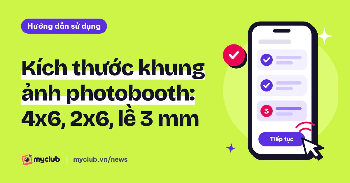 Minh hoạ phẳng một chiếc điện thoại với ba bước 1-2-3 và con trỏ bấm, cạnh dòng chữ Kích thước khung ảnh photobooth: 4x6, 2x6, lề 3 mm